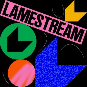 Lamestream